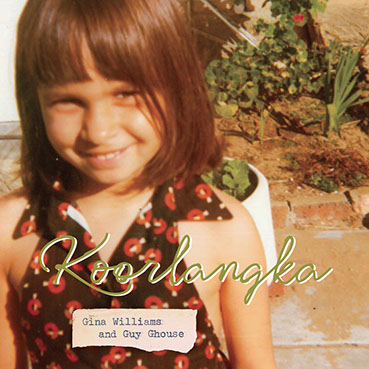 Cover image of Gina Williams and Guy Ghouse's album "Koorlangka"